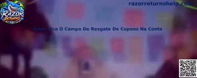 Onde Fica O Campo De Resgate De Cupons Na Conta