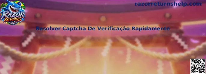 Resolver Captcha De Verificação Rapidamente
