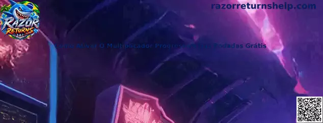 Multiplicador Progressivo no Razor Returns