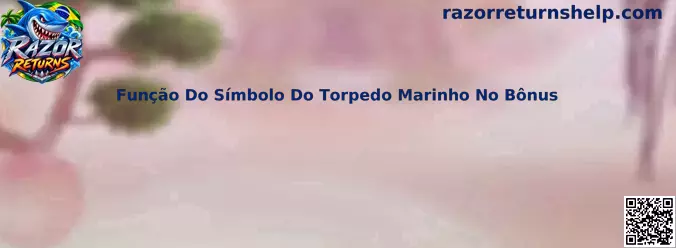 Função Do Símbolo Do Torpedo Marinho No Bônus em Razor Returns