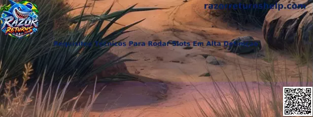Requisitos Técnicos para Slots